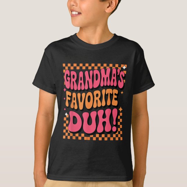 I’m Clearly Grandma’s Favorite Funny Granddaughter T-Shirt (Vorderseite)