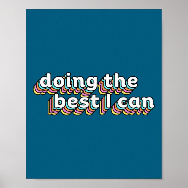 I’m Doing The I Can Shirt - Motivational Shirt  Poster (Vorne)