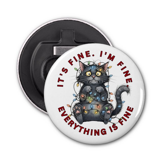 I’m Fine Everything Is Fine Funny Christmas Cat Flaschenöffner (Vorderseite)