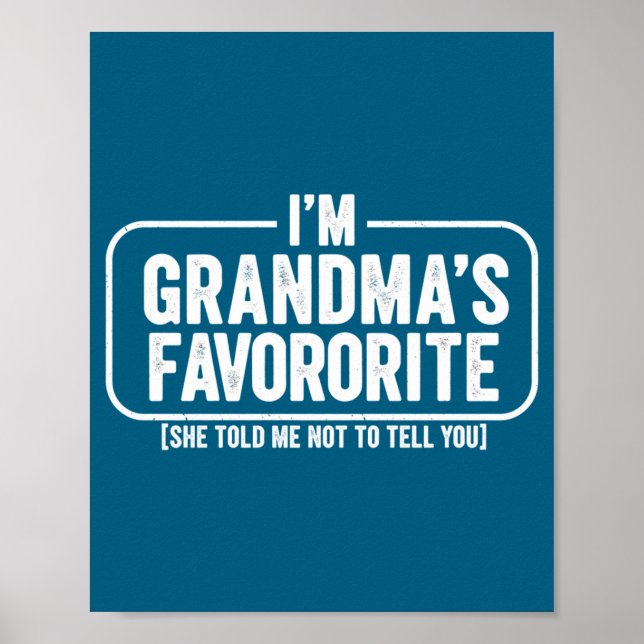 I M Grandma S Favorite Funny Cute Granhild Gift  Poster (Vorne)