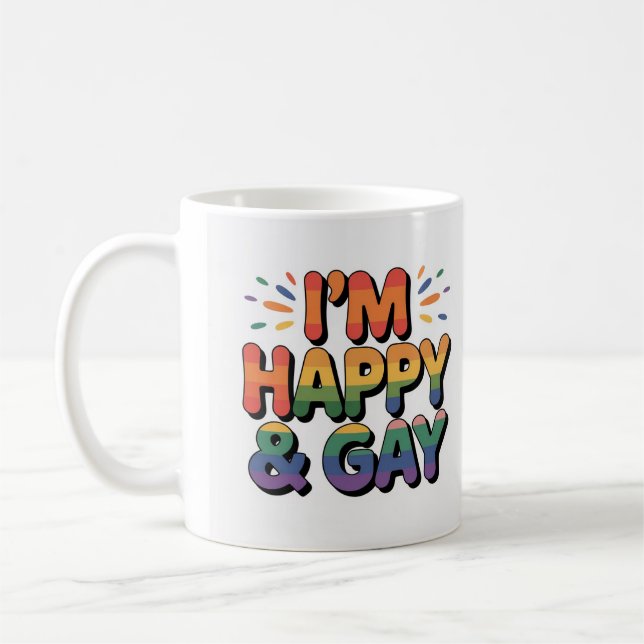 “I’m Happy & Gay” Pride Mug – We Are All Mugs Kaffeetasse (Links)