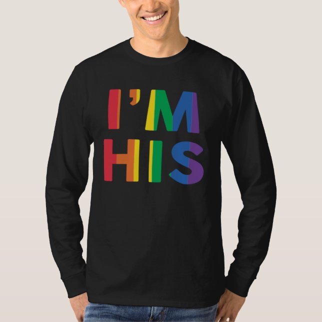 I m His Rainbow  Gay Boyfriend Girlfriend LGBT Pri T-Shirt (Vorderseite)