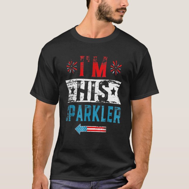 I m His Sparkler His And Her 4th Of July ing Coupl T-Shirt (Vorderseite)