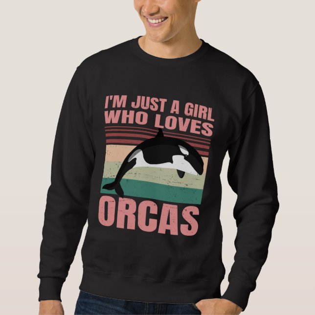 I m Just A Girl Who Loves Orcas  Cute Retro Whale  Sweatshirt (Vorderseite)