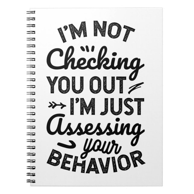 I’m Just Assessing Your Behavior Notizblock (Vorderseite)