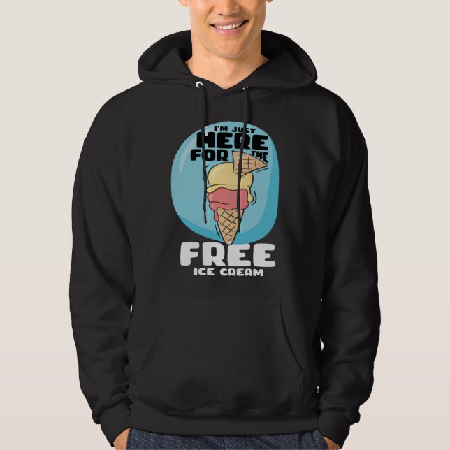 I m Just Here For The Free Ice Cream Cruise 2023 1 Hoodie (Vorderseite)