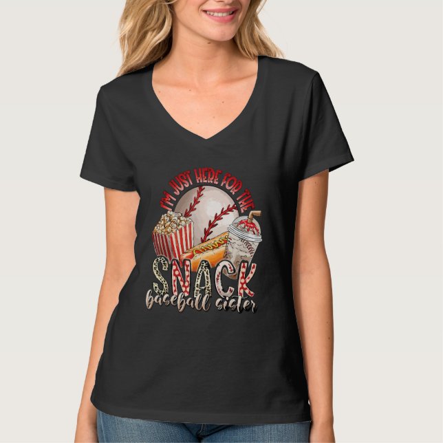 I m Just Here For The Snacks Baseball Sister softb T-Shirt (Vorderseite)