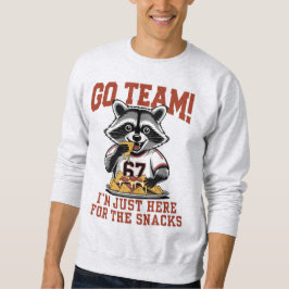 I’m Just Here For the Snacks, Funny Raccoon Sports Sweatshirt