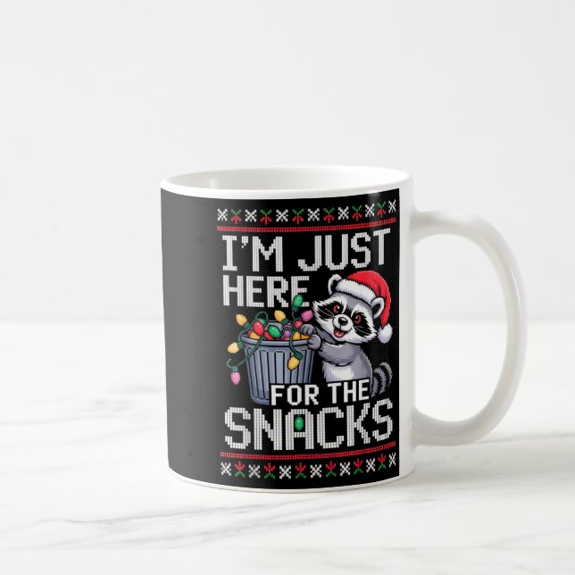 I’m Just Here For The Snacks Raccoon Christmas Ugl Kaffeetasse (Rechts)