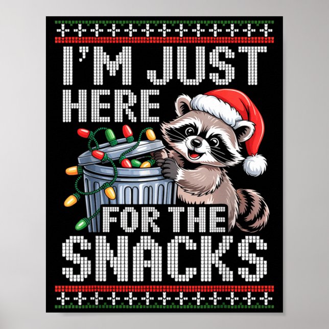 I’m Just Here For The Snacks Raccoon Christmas Ugl Poster (Vorne)