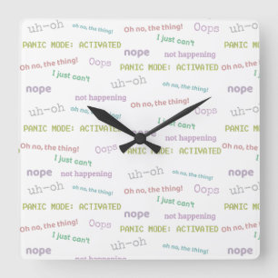 I’m Late Anyway Clock Quadratische Wanduhr