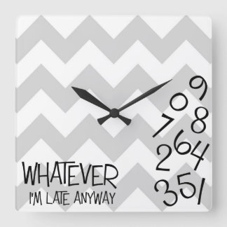 I’m Late Anyway Clock Quadratische Wanduhr