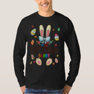 I’m Lifting Bunny Easter Day Matching Family E T-Shirt