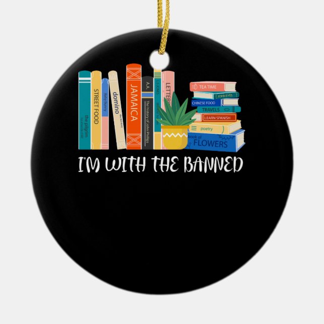 I_m mit der Liebe "Banned Books I Read Banned Book Keramik Ornament (Vorne)