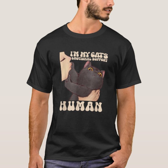 I m My Cat s Human s Emotional Support Cute Cats  T-Shirt (Vorderseite)