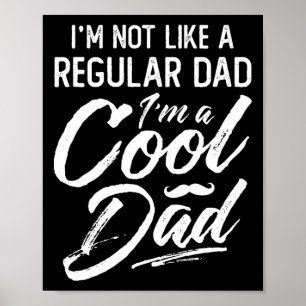 I&#; m Nicht regulärer Vater I&#; m a Cooler Vater Poster
