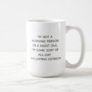 I’m Not a Morning Person Funny Busy Life Kaffeetasse