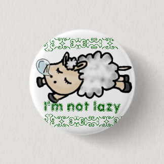 I' m not lazy button