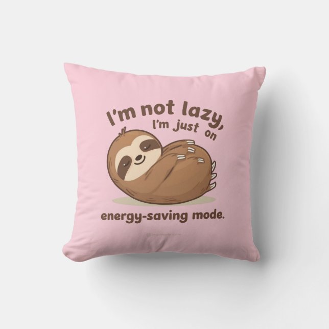 I’m Not Lazy I’m Just on Energy Saving Mode Pillow Kissen (Vorderseite)