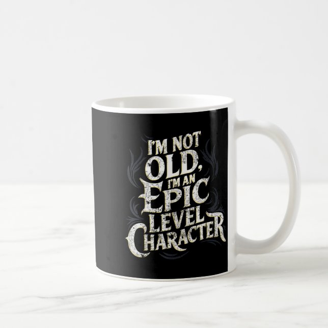 I’m Not Old I’m An Ec Level Character Funny Gamer  Kaffeetasse (Rechts)