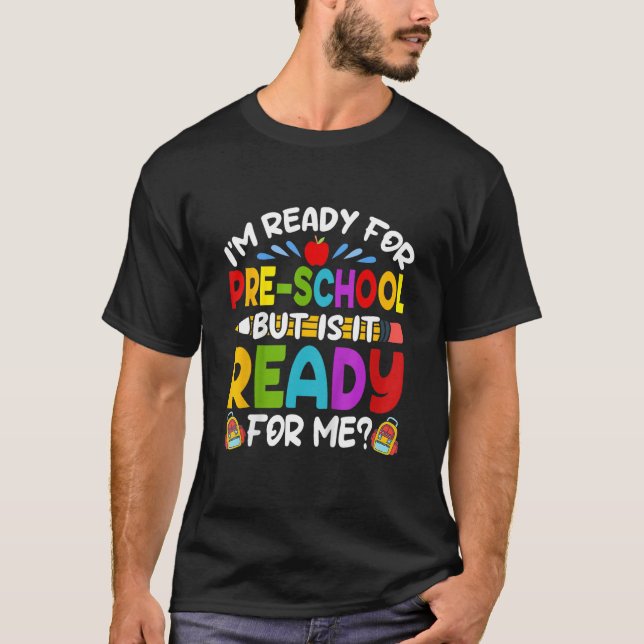 I m Ready For Preschool First Day Of School Boys G T-Shirt (Vorderseite)