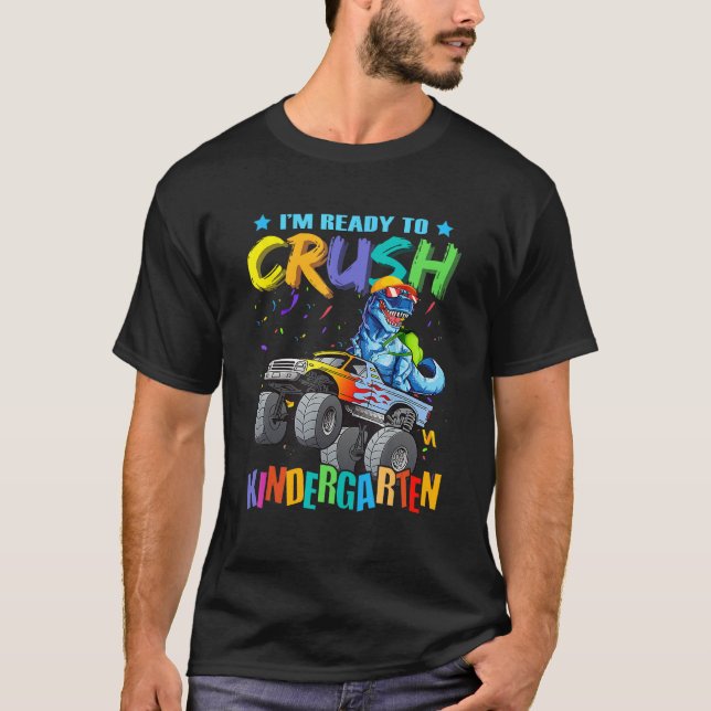 I m Ready To Crush Kindergarten Dinosaur Back To S T-Shirt (Vorderseite)