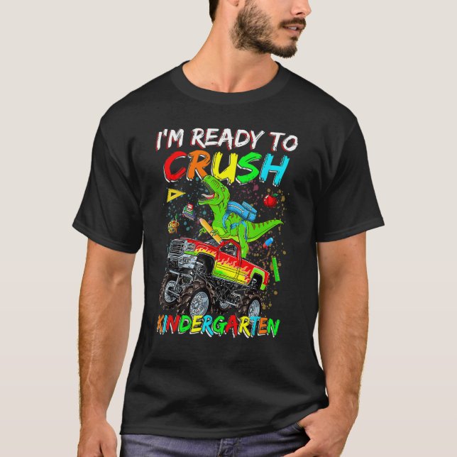 I m Ready To Crush Kindergarten Dinosaur Back To S T-Shirt (Vorderseite)
