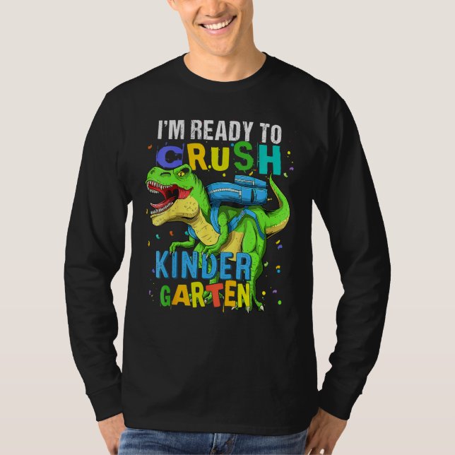 I m Ready To Crush Kindergarten Dinosaur Kids Back T-Shirt (Vorderseite)