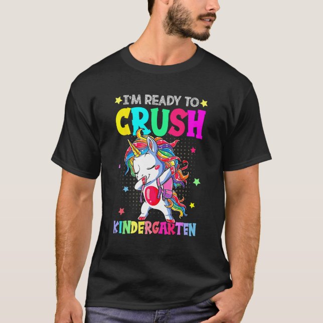 I m Ready To Crush Kindergarten Happy First Day Of T-Shirt (Vorderseite)