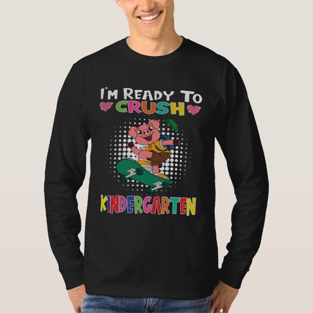 I m Ready To Crush Kindergarten Skateboarding Pig T-Shirt (Vorderseite)