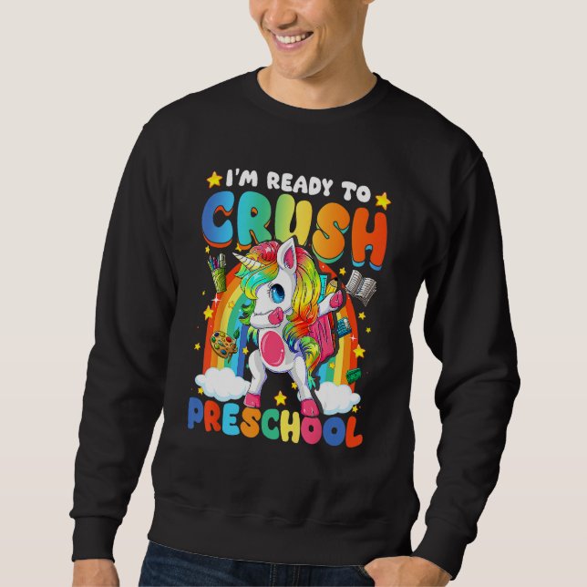 I m Ready To Crush Preschool Dabbing Unicorn Cute  Sweatshirt (Vorderseite)