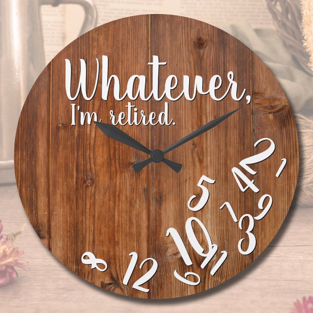 I’m Retired Rustic Wood Funny Retirement Brown Große Wanduhr (Von Creator hochgeladen)