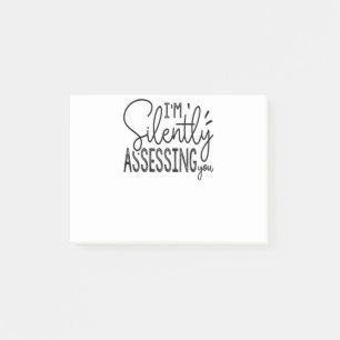 I’m Silently Assessing You Post-it Klebezettel