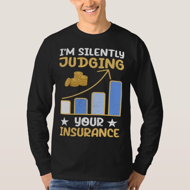 I m Silently Judging Your Insurance Actuary Data S T-Shirt (Vorderseite)
