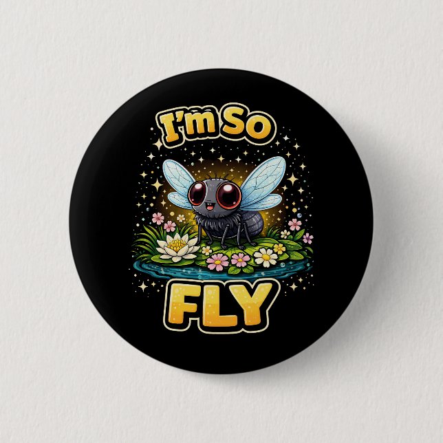 I’m So Fly Button (Vorderseite)
