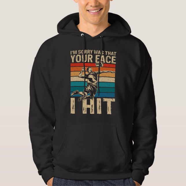 I m sorry was that your face i hit beach life fun hoodie (Vorderseite)
