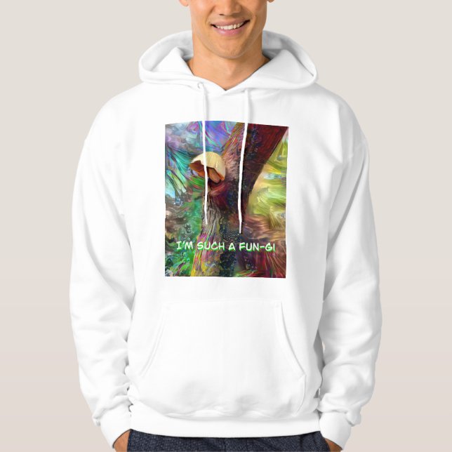 I’m Such A Fun-gi Hoodie (Vorderseite)