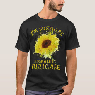 I’m Sunshine Mixed With Little Huricane Sunflower T-Shirt