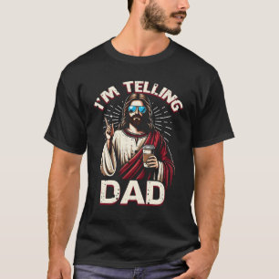 I_m Telling Vater Shirt Funny Religious Christlich
