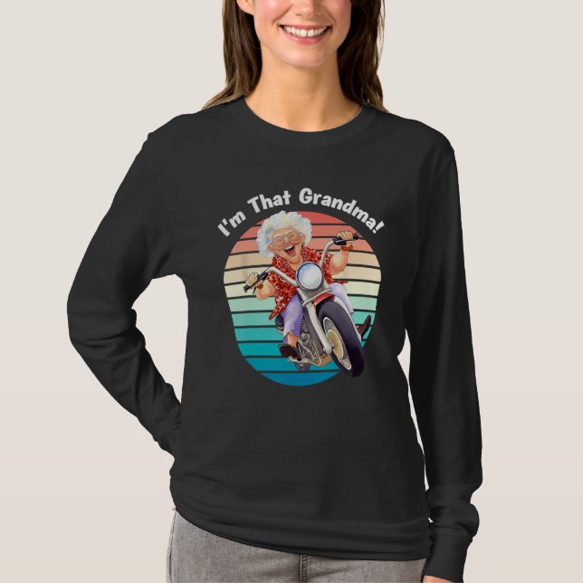 I m That Grandma Motorcycle Cool Fun 8 T-Shirt (Vorderseite)