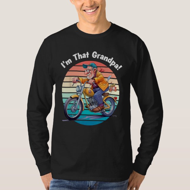 I m That Grandpa Motorcycle Cool Fun T-Shirt (Vorderseite)