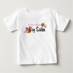 I’m the Big Sister Baby T-shirt