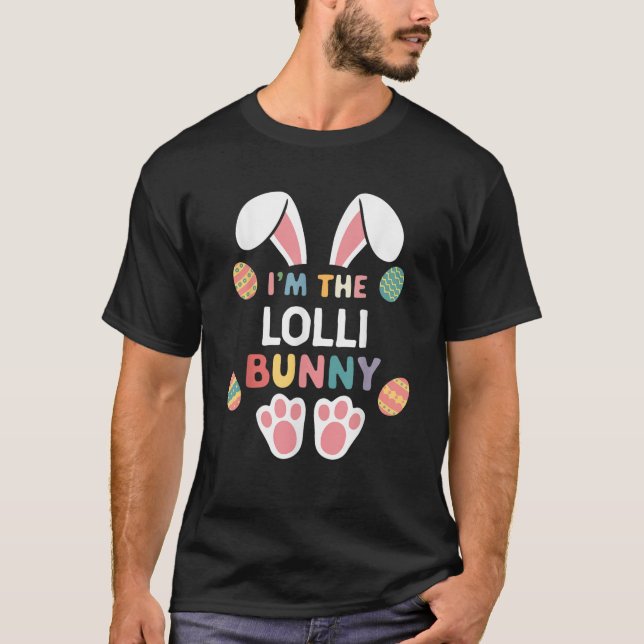 I m The Lolli Bunny Easter Matching Family  T-Shirt (Vorderseite)