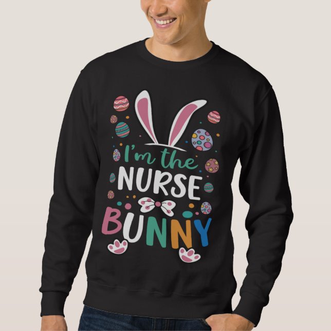 I m The Nurse Bunny Festival Easter Egg Rabbit Ear Sweatshirt (Vorderseite)