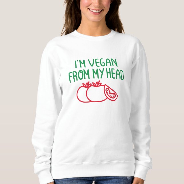 I’m Vegan Sweatshirt (Vorderseite)