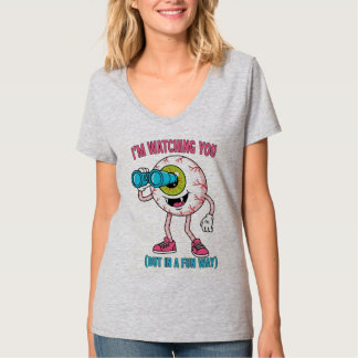 I’m Watching You – Funny Creepy Cartoon Eye T-Shir T-Shirt