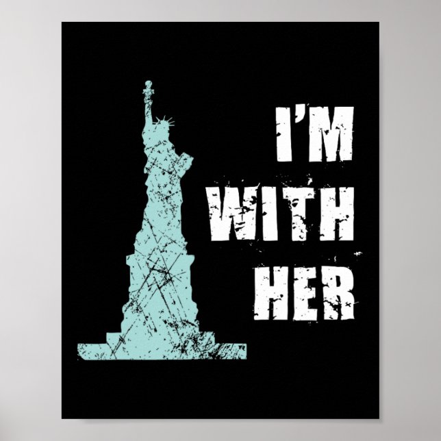 I’m With Her Statue Of Liberty Poster (Vorne)