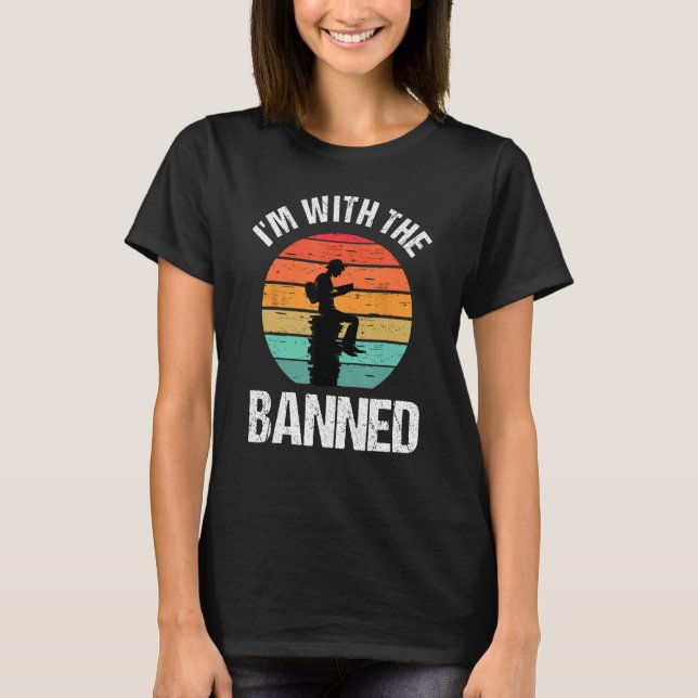 I m With The Banned  for Book T-Shirt (Vorderseite)
