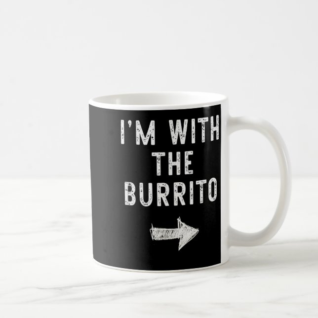 I’m With The Burrito Funny Halloween Couple Costum Kaffeetasse (Rechts)