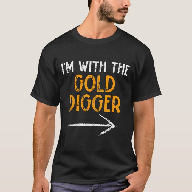 I’m With The Gold Digger Halloween Matching Couple T-Shirt (Vorderseite)